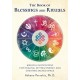 The Book of Blessings and Rituals: Magical Invocations for Healing, Setting Energy, and Creating Sacred Space