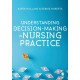 Understanding Decision-Making in Nursing Practice