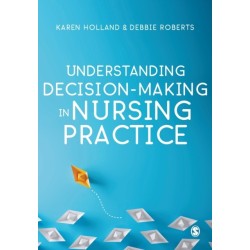 Understanding Decision-Making in Nursing Practice