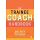 The Trainee Coach Handbook
