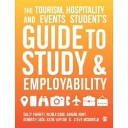 The Tourism, Hospitality and Events Student's Guide to Study and Employability