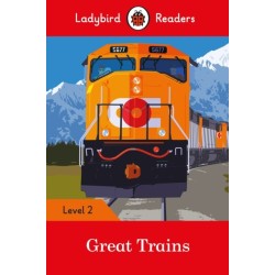 Ladybird Readers Level 2 - Great Trains (ELT Graded Reader)