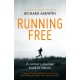 Running Free: A Runner’s Journey Back to Nature