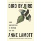 Bird by Bird: Instructions on Writing and Life