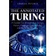 The Annotated Turing: A Guided Tour Through Alan Turing's Historic Paper on Computability and the Turing Machine