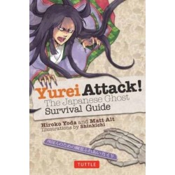 Yurei Attack!: The Japanese Ghost Survival Guide