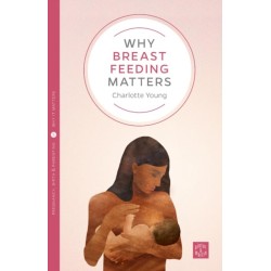 Why Breastfeeding Matters