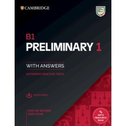 B1 Preliminary 1 for the Revised 2020 Exam Student's Book with Answers with Audio with Resource Bank: Authentic Practice Tests