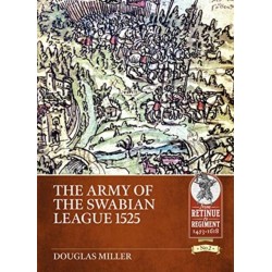 The The Army of the Swabian League 1525