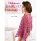 Delicious Crochet Shawls: 21 Stylish Crochet Shawls