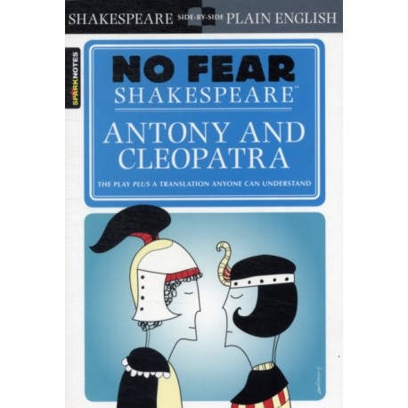 Antony & Cleopatra (No Fear Shakespeare): No Fear Shakespeare Side-by-Side Plain English