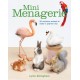 Mini Menagerie: 20 Miniature Animals to Make in Polymer Clay