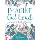 Imagine Out Loud: A Journal of Creative Discovery