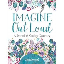 Imagine Out Loud: A Journal of Creative Discovery