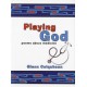 Playing God: Poems About Medicine