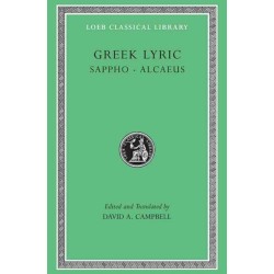 Greek Lyric, Volume I: Sappho and Alcaeus