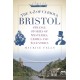The A-Z of Curious Bristol: Strange Stories of Mysteries, Crimes and Eccentrics