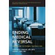 Ending Medical Reversal: Improving Outcomes, Saving Lives