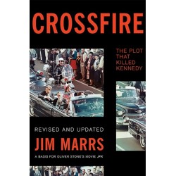 Crossfire: The Plot That Killed Kennedy