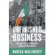 Unfinished Business: The Politics of 'Dissident' Irish Republicanism