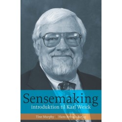 Sensemaking: Introduktion til Karl Weick