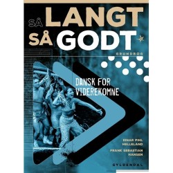 Så langt, så godt - Grundbog: Dansk for viderekomne