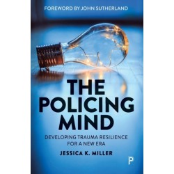 The Policing Mind: Developing Trauma Resilience for a New Era