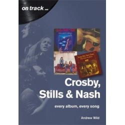 Crosby, Stills and Nash: Every Album, Every Song