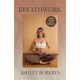 Breathwork: Techniques for better mental, emotional and physical health