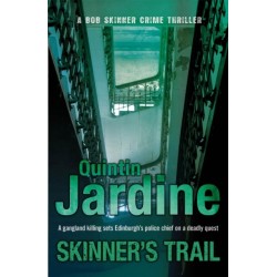 Skinner's Trail (Bob Skinner series, Book 3): A gritty Edinburgh mystery of crime and murder