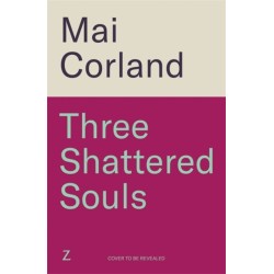 Three Shattered Souls: The unmissable conclusion to the adventure fantasy sensation