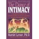 The Dance of Intimacy: A Woman's Guide to Courageous Acts of Change in Key Relationships