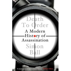 Death to Order: A Modern History of Assassination