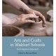 Arts and Crafts in Waldorf Schools: An Integrated Approach