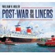 Post-war on the Liners: 1944-1977