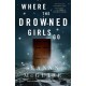 Where the Drowned Girls Go
