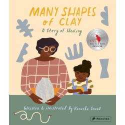 Many Shapes of Clay: A Story of Healing
