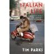 Italian Life: A Modern Fable of Loyalty and Betrayal