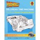Back to the Future DeLorean Time Machine: Doc Brown's Owner's Workshop Manual