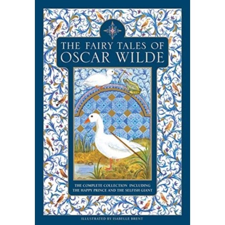 The Fairy Tales of Oscar Wilde: The complete collection including The Happy Prince and The Selfish Giant