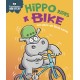Experiences Matter: Hippo Rides a Bike