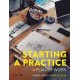 Starting a Practice: A Plan of Work