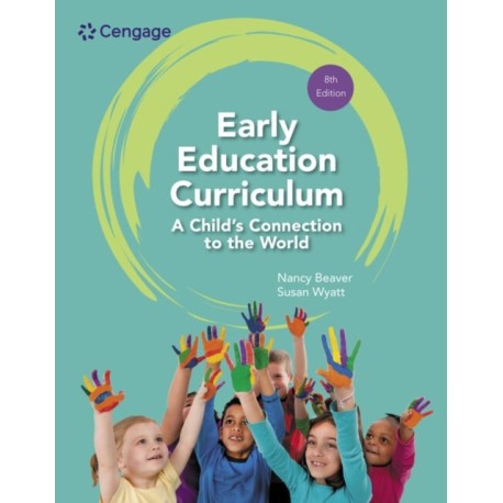 Early Education Curriculum: A Child's Connection to the World