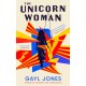 The Unicorn Woman: The Pulitzer Prize Finalist for 2025