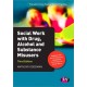 Social Work with Drug, Alcohol and Substance Misusers