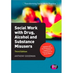 Social Work with Drug, Alcohol and Substance Misusers