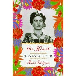 The Heart: Frida Kahlo in Paris