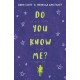 Do You Know Me?