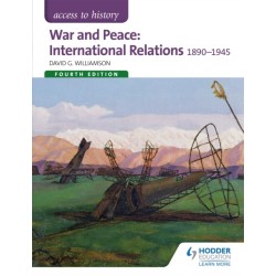 Access to History: War and Peace: International Relations 1890-1945 Fourth Edition