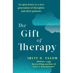 The Gift Of Therapy: An open letter to a new generation of therapists and their patients